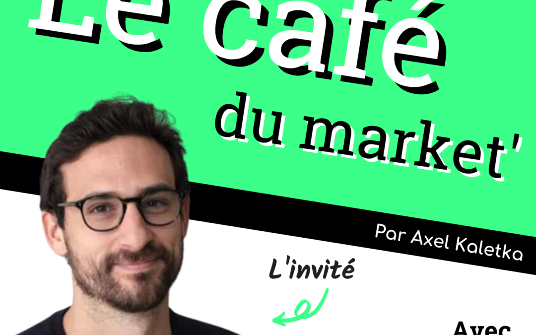 Episode #24 Lancer une websérie à +4 millions de vues – avec Grégoire Thomas, VP Marketing chez Doctrine